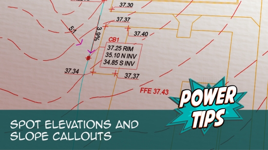 Spot Elevations and Slope Callouts