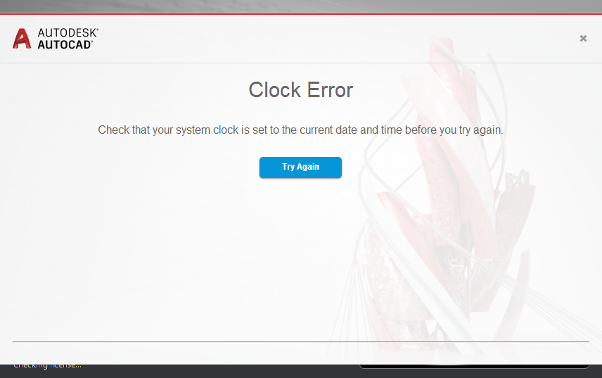 Clock Error (Opening AutoCAD or F/X CAD)