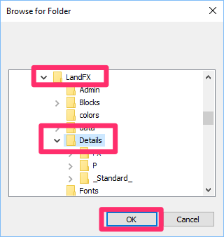 Browsing to the location LandFX/Details in the Browse for Folder dialog box