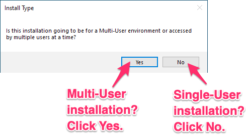 Is this installation going to be for a Multi-User environment or accessed by multiple users at a time?