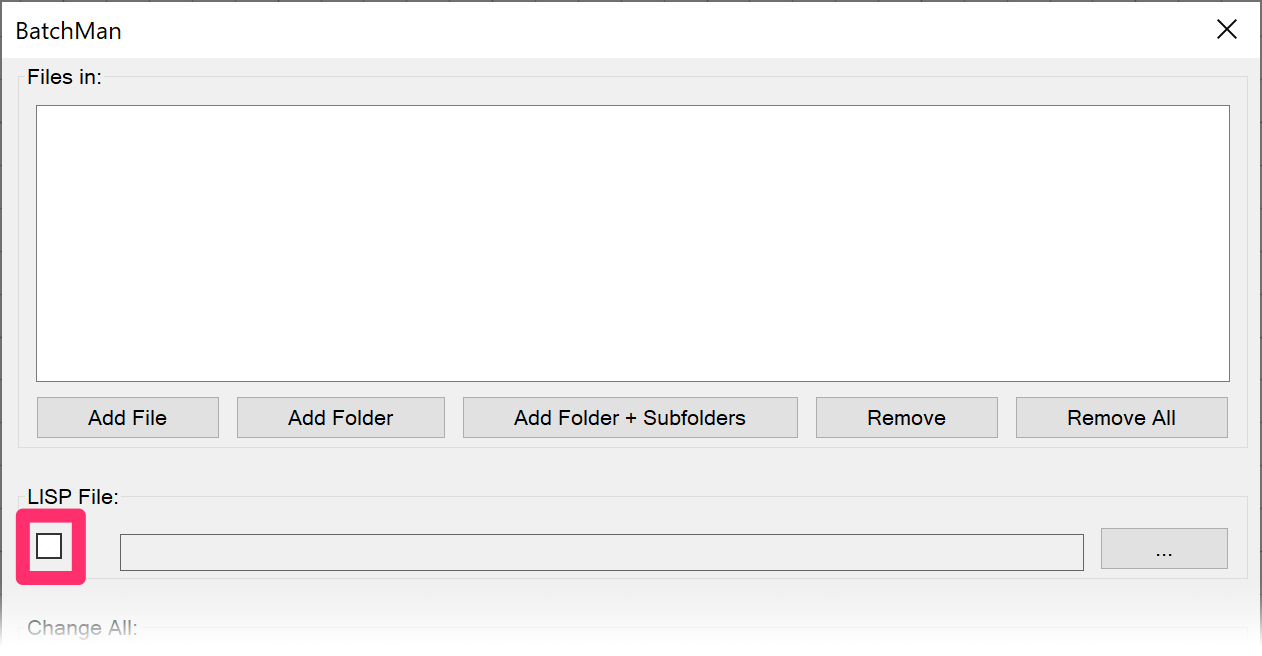 Batchman dialog box with LISP file option unchecked