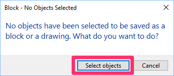 No Objects Selected message, Select Objects button