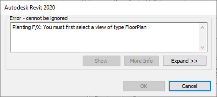 Error – cannot be ignored. PlantingF/X: You must first select a view of type FloorPlan