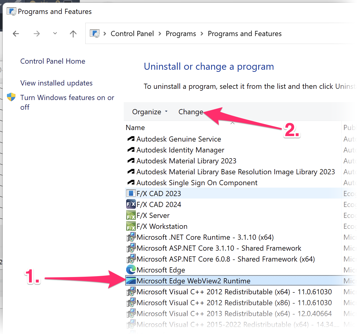 Selecting Microsoft Edge WebView2 Runtime in the Control Panel > Programs > Programs and Features screen and then selecting Change 