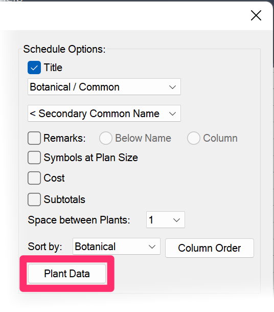 Plant Schedule dialog box, Plant Data button