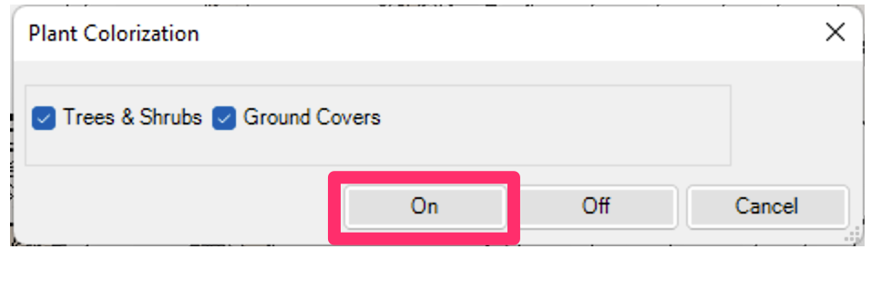 Plant Colorization dialog box, On button