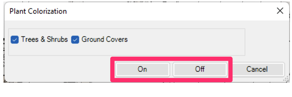 Plant Colorization dialog box, On and Off buttons
